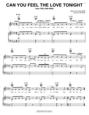 can you feel the love tonight sheet music In this context, how does the emotional depth of Can You Feel the Love Tonight? reflect broader themes of love and connection in literature?