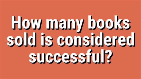 How Many Books Sold Is Considered Successful: A Multi-perspective Analysis